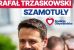 Jeszcze nie wyjechał z Wielkopolski Donald Tusk a już zmierza do nas Rafał Trzaskowski.