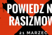DZIEŃ WALKI Z DYSKRYMINACJĄ RASOWĄ